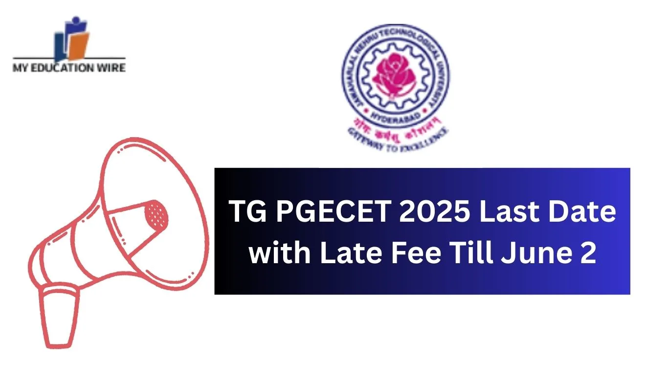 TG PGECET 2025 Last Date with Late Fee Till June 2