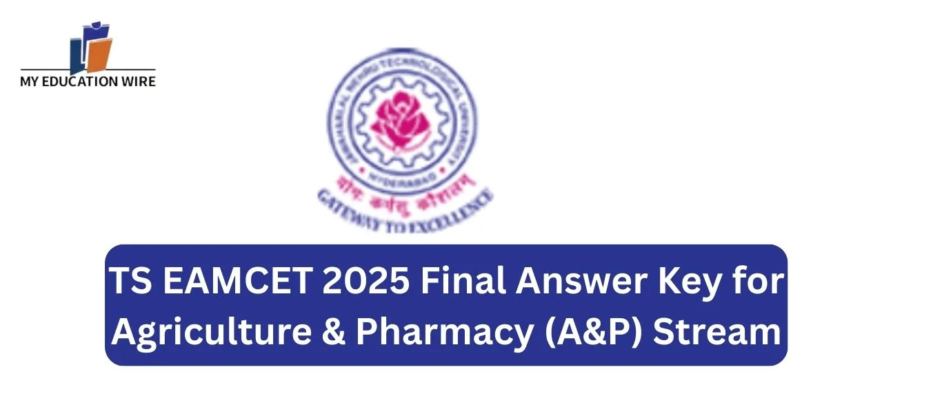 TS EAMCET 2025 Final Answer Key for Agriculture & Pharmacy (A&P) Stream