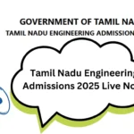 Tamil Nadu Engineering Admissions 2025 Live Now