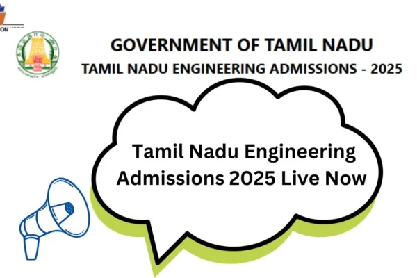 Tamil Nadu Engineering Admissions 2025 Live Now Tamil Nadu Engineering Admissions 2025 Live Now