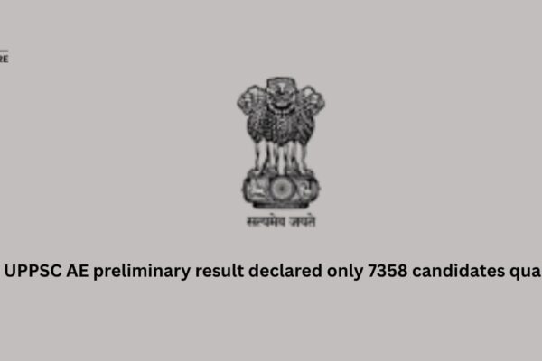 UPPSC AE preliminary result declared only 7358 candidates qualified UPPSC AE preliminary result declared only 7358 candidates qualified