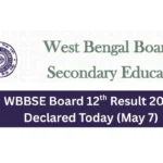 WBBSE Board 12th Result 2025 Declared Today (May 7)