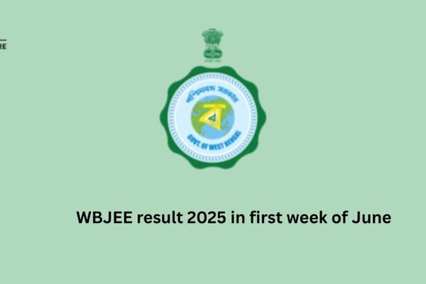 WBJEE Result 2025 Postponed, Dates Announced Soon WBJEE result 2025 in first week of June