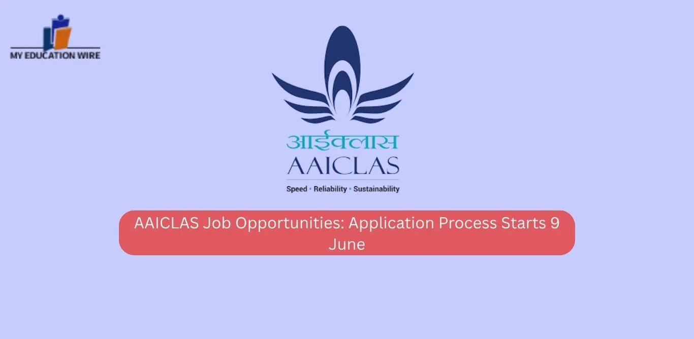 AAICLAS 2025 Recruitment: Application Process Starts 9 June