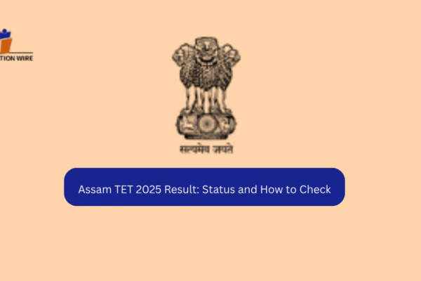 Assam TET 2025 Result: Status and How to Check Assam TET 2025 Result: Status and How to Check