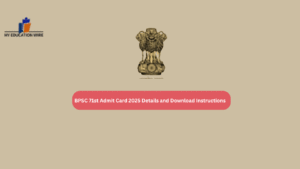 BPSC 71st Admit Card 2025 Details and Download Instructions
