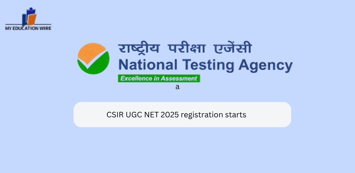 CSIR UGC NET 2025 registration starts