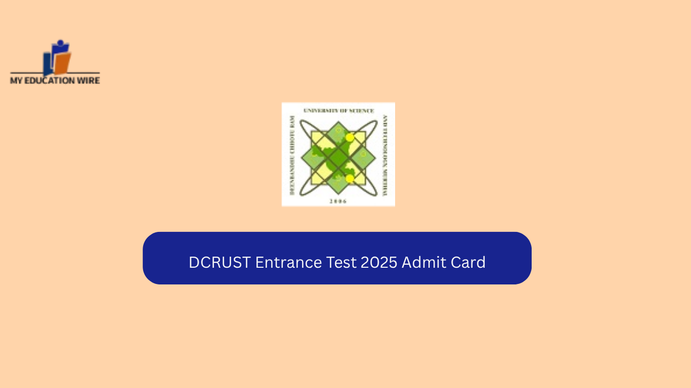 DCRUST Entrance Test 2025 Admit Card
