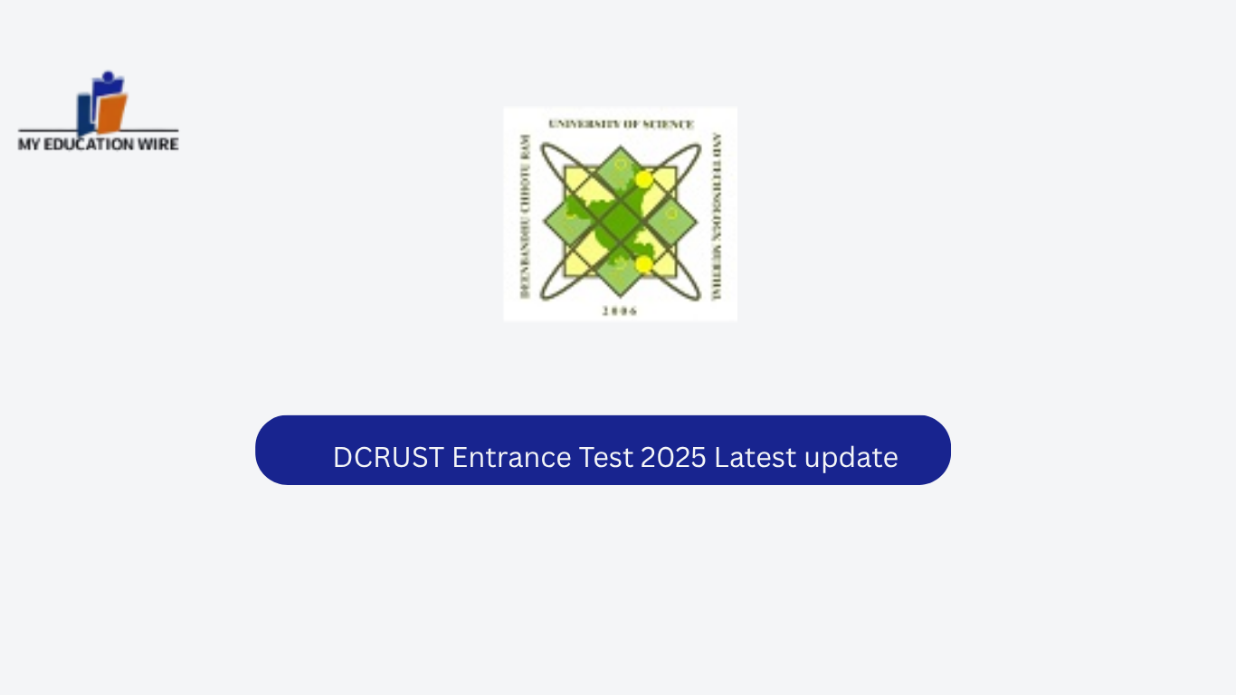 DCRUST Entrance Test 2025 Latest update