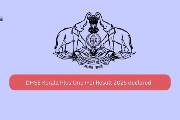 DHSE Kerala Plus One (+1) Result 2025 declared DHSE Kerala Plus One (+1) Result 2025 declared
