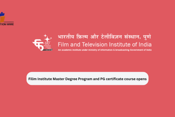 FTII Master’s Degree Program And PG Certificate Course Filim Institute Master Degree Program and PG certificate course opens