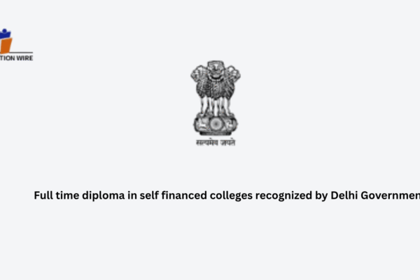 Full time diploma in self financed colleges recognized by Delhi Government Full time diploma in self financed colleges recognized by Delhi Government