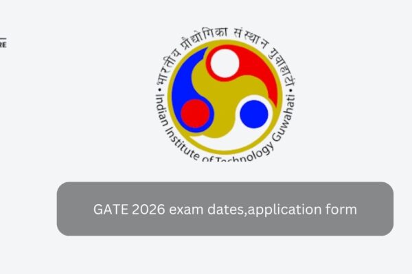 GATE 2026 Exam Dates And Application form GATE 2026 exam dates,application form