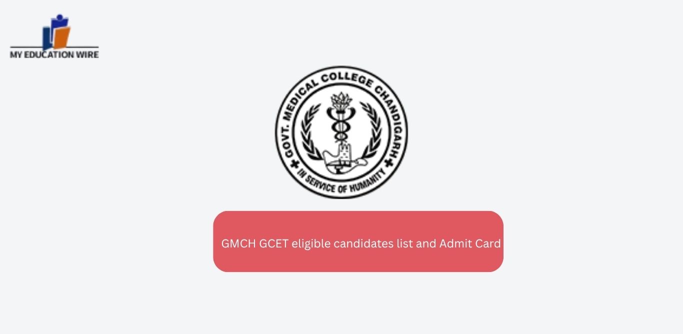 GMCH GCET eligible candidates list and Admit Card
