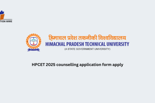 HPCET 2025 counselling application form apply HPCET 2025 counselling application form apply
