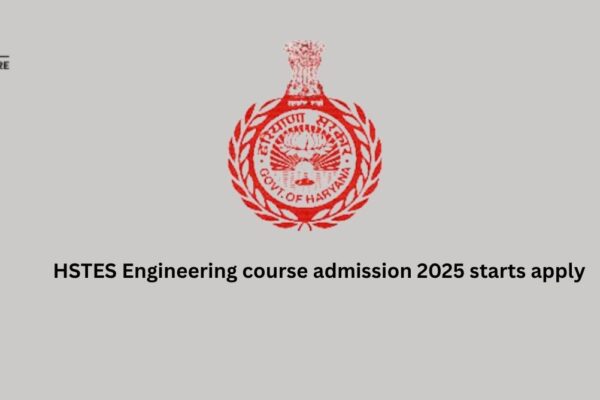 HSTES Engineering course admission 2025 starts apply HSTES Engineering course admission 2025 starts apply