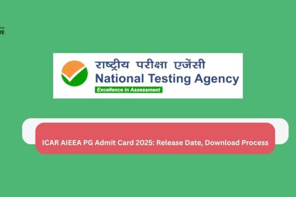 ICAR AIEEA PG Admit Card 2025: Release Date, Download Process
