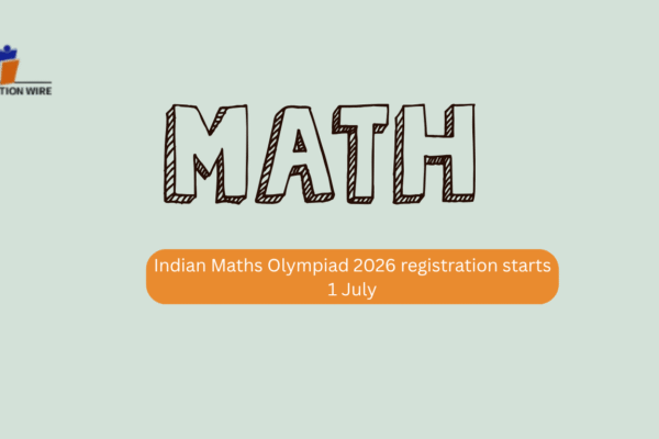 Indian Maths Olympiad 2026 registration starts 1 July Indian Maths Olympiad 2026 registration starts 1 July