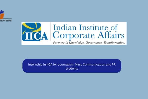 Internship in IICA for Journalism Mass Communication and PR students Internship in IICA for Journalism, Mass Communication and PR students