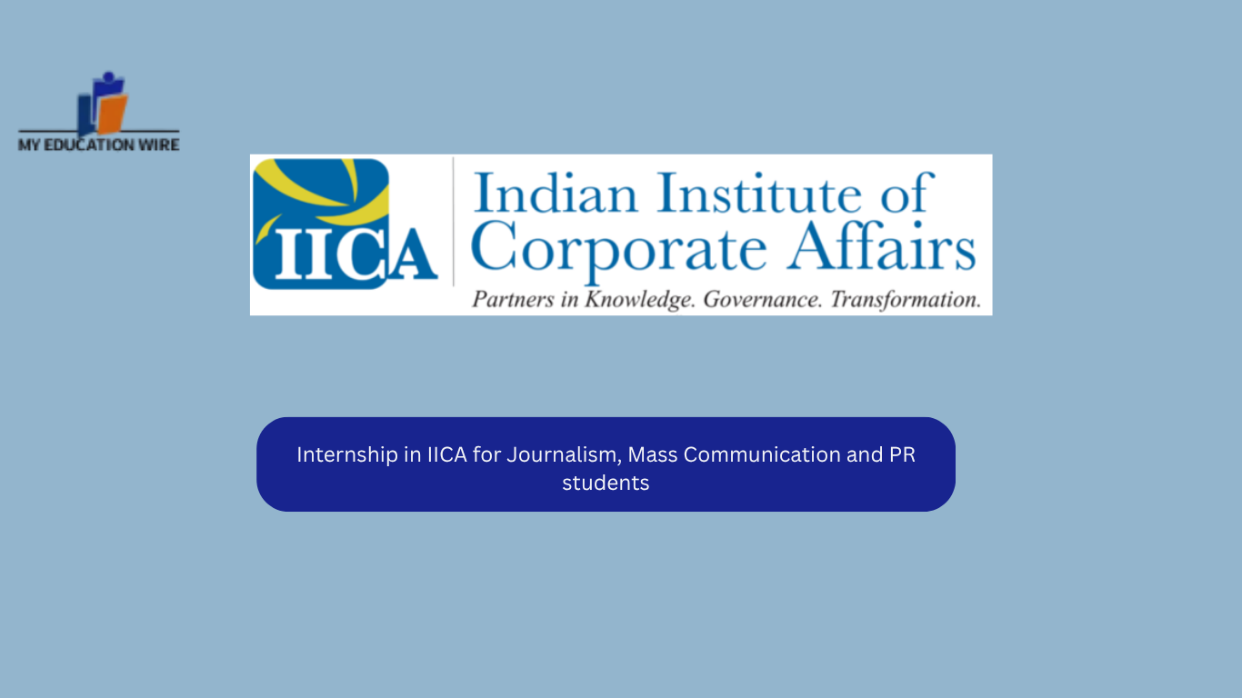Internship in IICA for Journalism, Mass Communication and PR students