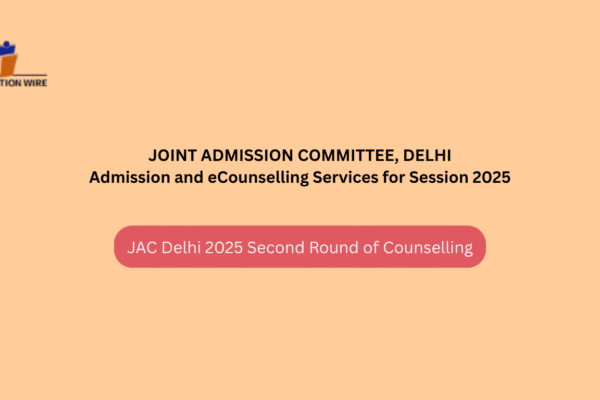 JAC Delhi 2025 Second Round Counselling Starts 19 June JAC Delhi 2025 Second Round Counselling Starts 19 June