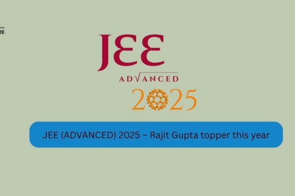 JEE (ADVANCED) 2025 – Rajit Gupta topper this year JEE (ADVANCED) 2025 – Rajit Gupta topper this year