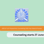JEECUP (UP Polytechnic) Counselling 2025: Key Dates & Process
