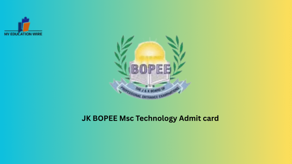 JK BOPEE Msc Technology Admit card