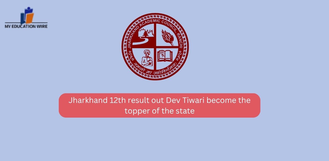 Jharkhand 12th result out Dev Tiwari become the topper of the state