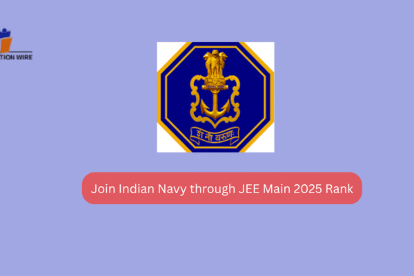 Join Indian Navy through JEE Main 2025 Rank Join Indian Navy through JEE Main 2025 Rank