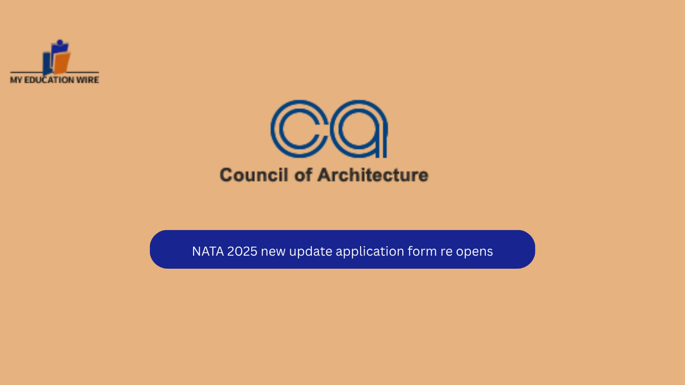 NATA 2025 new update application form re opens