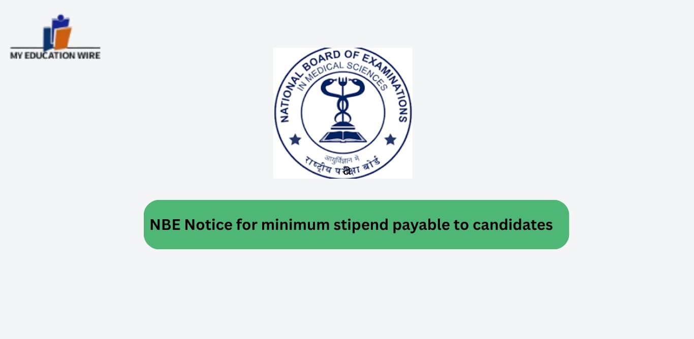 NBE Notice for minimum stipend payable to candidates