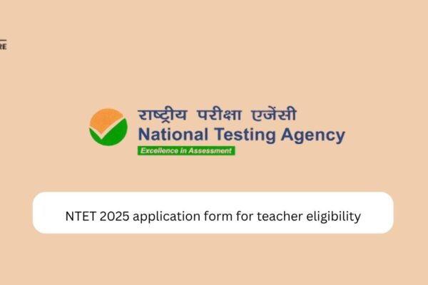 NTET 2025 Application Form for Teacher Eligibility NTET 2025 application form for teacher eligibility