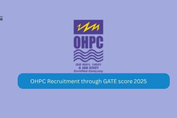 OHPC Recruitment Through GATE Score 2025 OHPC Recruitment through GATE score 2025