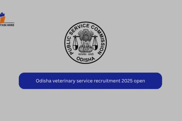 Odisha Veterinary Service Recruitment 2025 Open Odisha veterinary service recruitment 2025 open