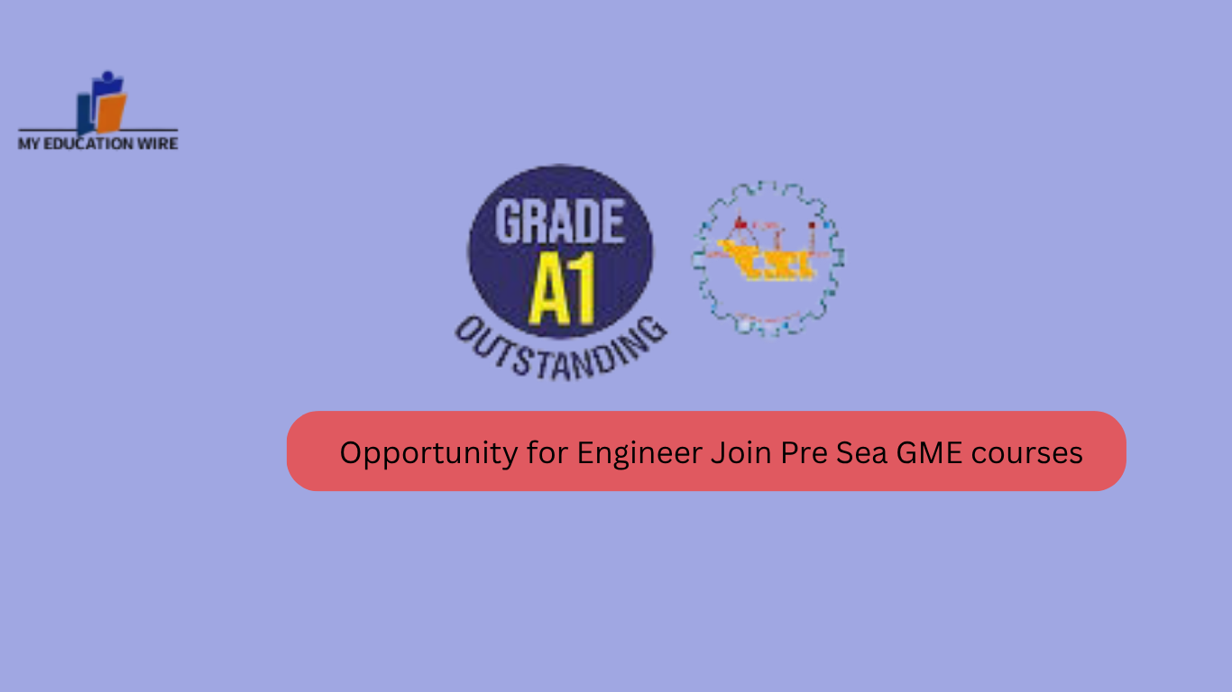 Opportunity for Engineer Join Pre Sea GME courses