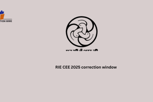 RIE CEE 2025 Correction Window RIE CEE 2025 correction window