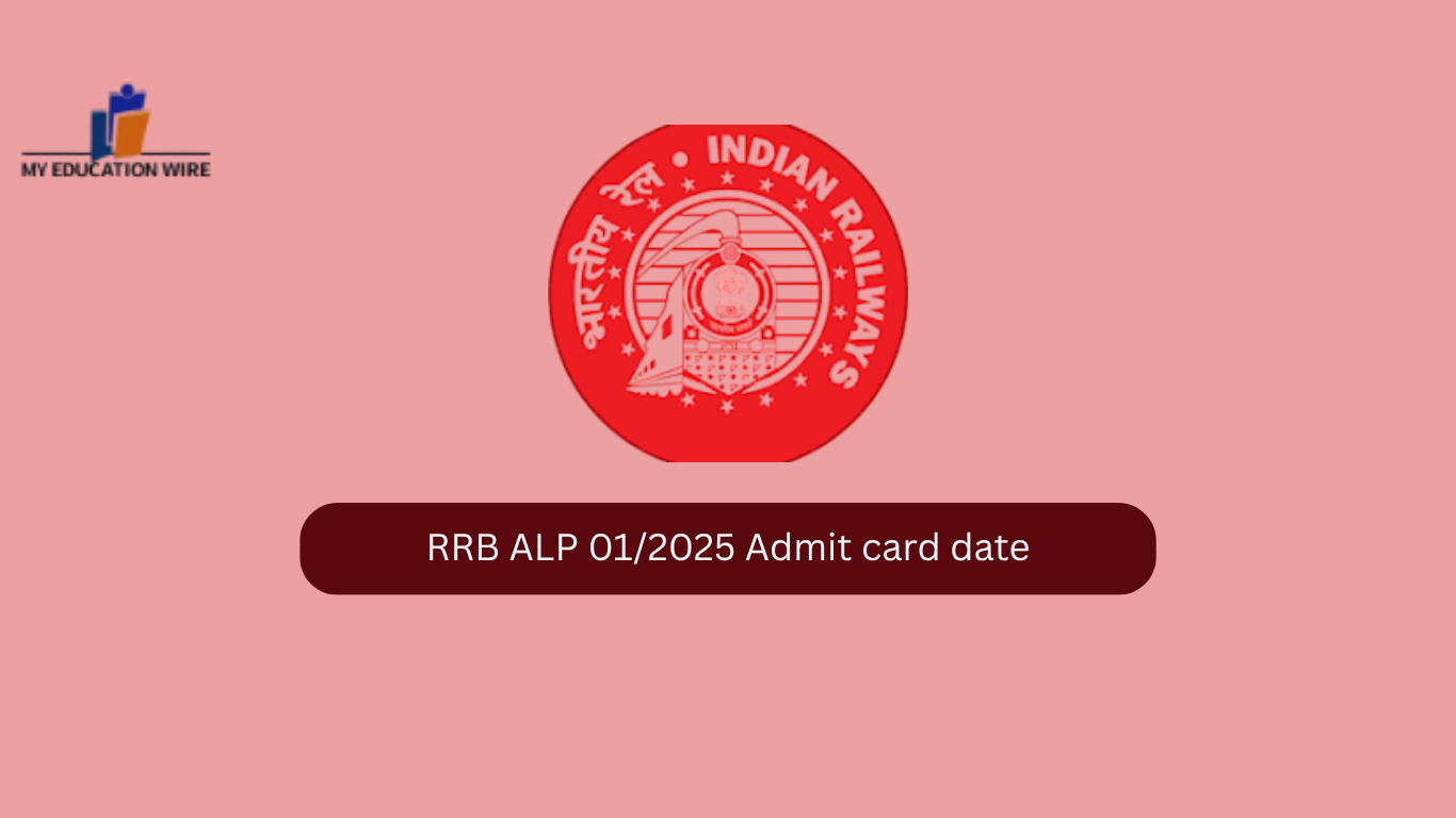 RRB ALP 01/2025 Admit card date
