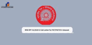 RRB RPF 01/2024 E-Call Letter for PET/PMT/DV released