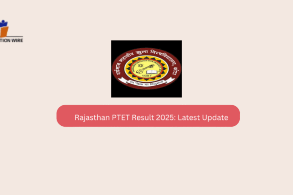 Rajasthan PTET Result 2025 Latest Update Rajasthan PTET Result 2025: Latest Update