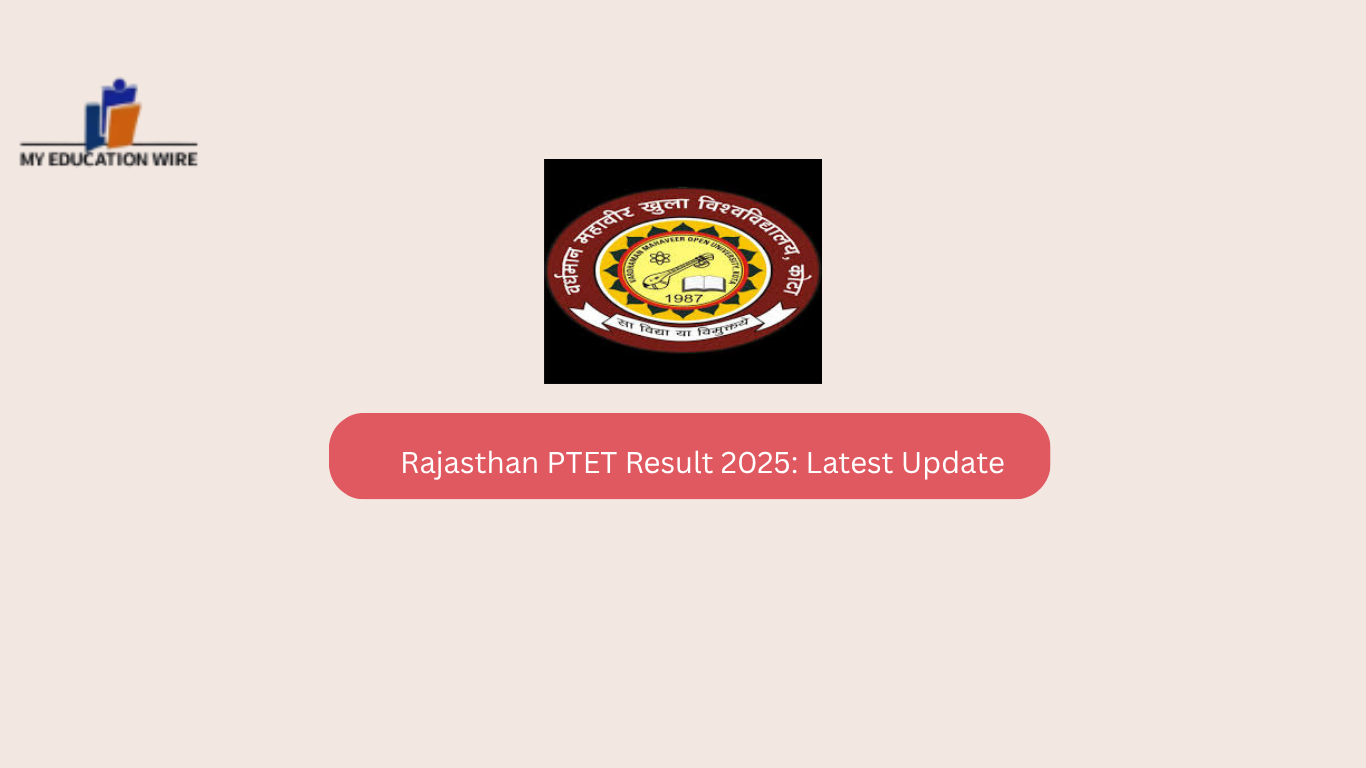 Rajasthan PTET Result 2025: Latest Update