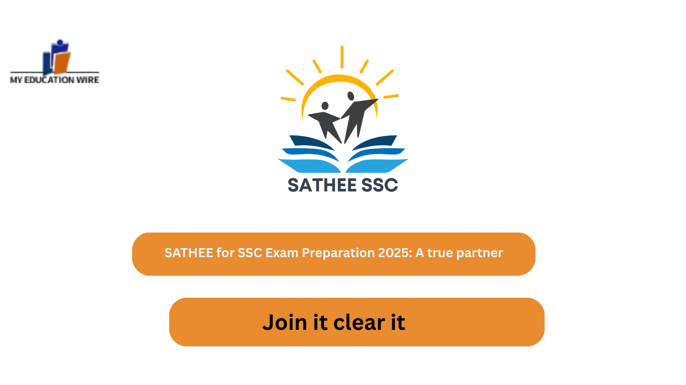 SATHEE for SSC Exam Preparation 2025: A true partner