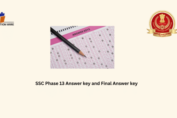 SSC Phase 13 Answer key and Final Answer key