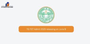 TG TET Admit 2025 releasing on June 9