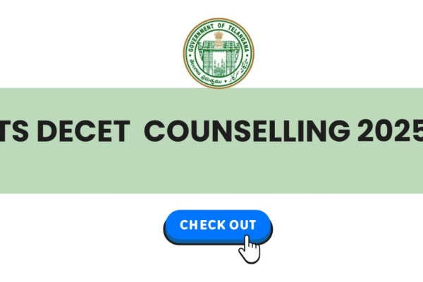 TS DEECET 2025: Counselling Process and Seat Allotment TS DECET COUNSELLING 2025