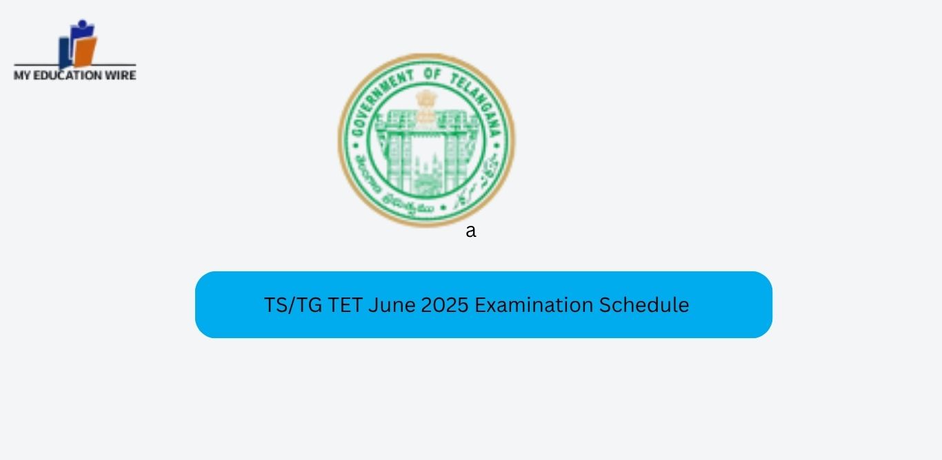 TS/TG TET June 2025 Examination Schedule
