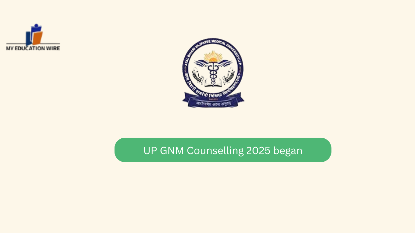 UP GNM Counselling 2025 began