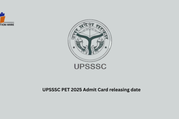 UPSSSC PET 2025 Admit Card Release Date UPSSSC PET 2025 Admit Card releasing date