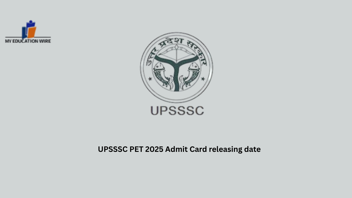 UPSSSC PET 2025 Admit Card releasing date