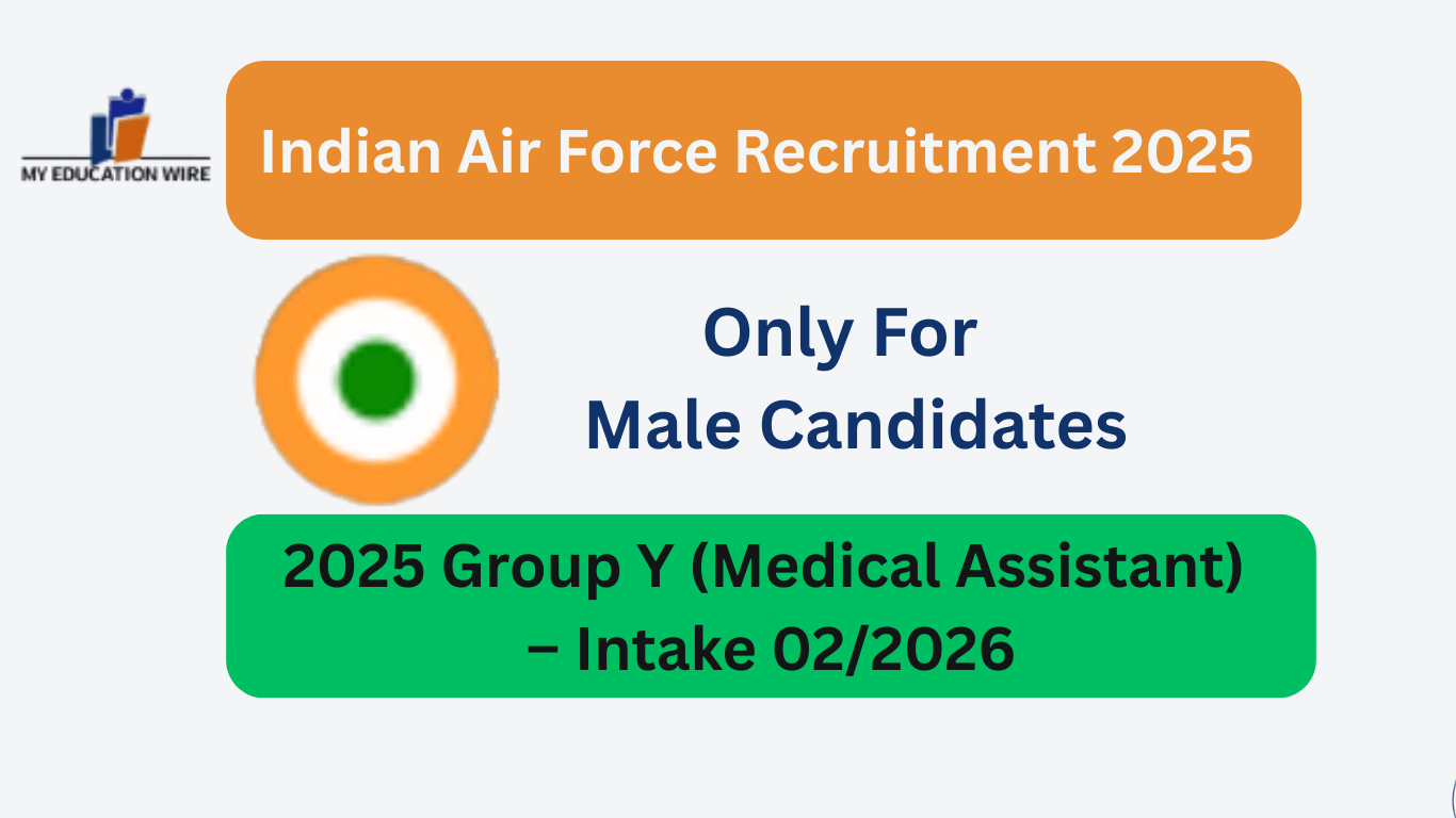 Indian Air Force Recruitment 2025 Group Y (Medical Assistant) – Intake 02/2026
